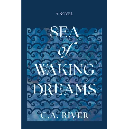 Sea of Waking Dreams