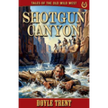 Shotgun Canyon: Tales of the Old Wild West - Book 15 - Paperback
