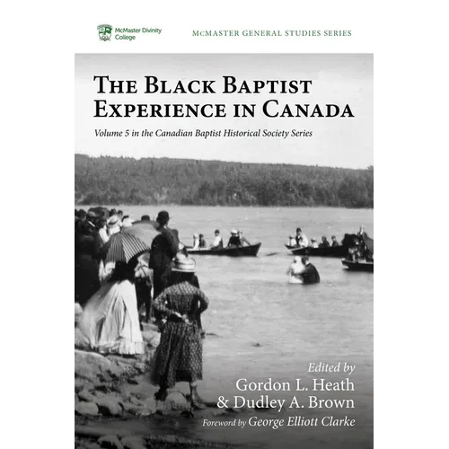 The Black Baptist Experience in Canada - Hardcover