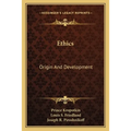 Ethics: Origin And Development - Paperback