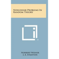 Nonlinear Problems In Random Theory - Hardcover