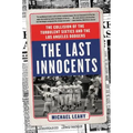 The Last Innocents: The Collision of the Turbulent Sixties and the Los Angeles Dodgers - Paperback