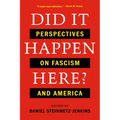 Did It Happen Here?: Perspectives on Fascism and America - Paperback
