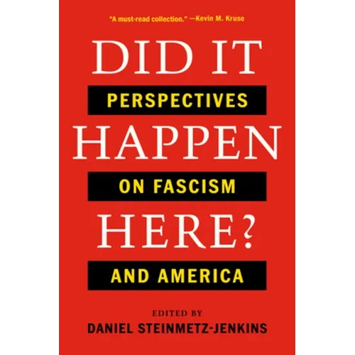 Did It Happen Here?: Perspectives on Fascism and America - Paperback