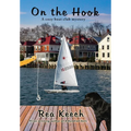 On the Hook: A Cozy Boat Club Mystery