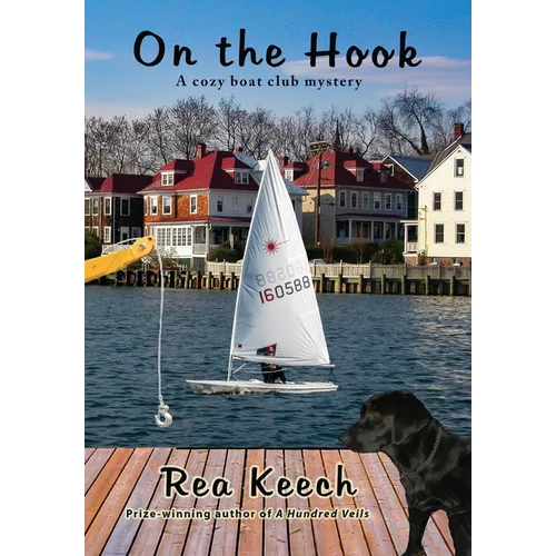 On the Hook: A Cozy Boat Club Mystery