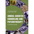 Animal-Assisted Counseling and Psychotherapy: A Clinician's Guide - Hardcover