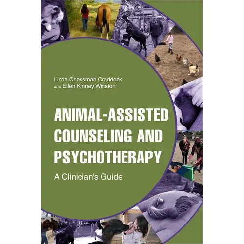 Animal-Assisted Counseling and Psychotherapy: A Clinician's Guide - Hardcover