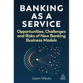 Banking as a Service: Opportunities, Challenges, and Risks of New Banking Business Models - Hardcover
