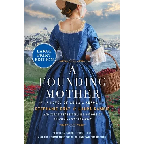 A Founding Mother: A Novel of Abigail Adams - Paperback