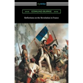 Reflections on the Revolution in France - Paperback