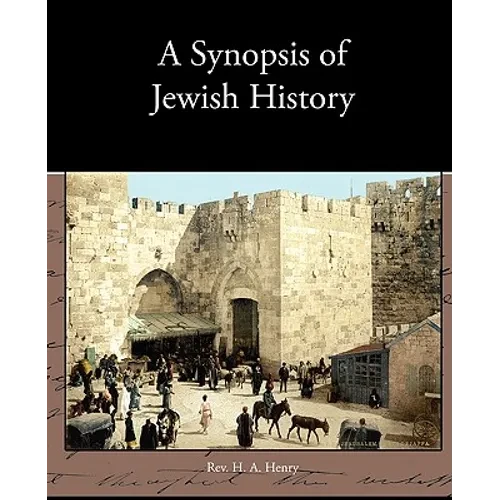 A Synopsis of Jewish History - Paperback