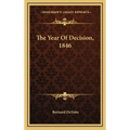 The Year Of Decision, 1846 - Hardcover