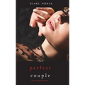 The Perfect Couple (A Jessie Hunt Psychological Suspense Thriller-Book Twenty) - Hardcover