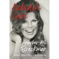 Nobody's Girl: Mother, Model, CEO On My Own Terms - Hardcover