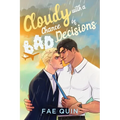 Cloudy With a Chance of Bad Decisions - Paperback