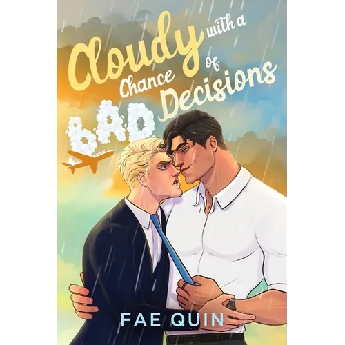 Cloudy With a Chance of Bad Decisions - Paperback