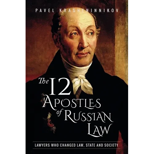 The 12 Apostles of Russian Law: Lawyers who changed law, state and society - Paperback