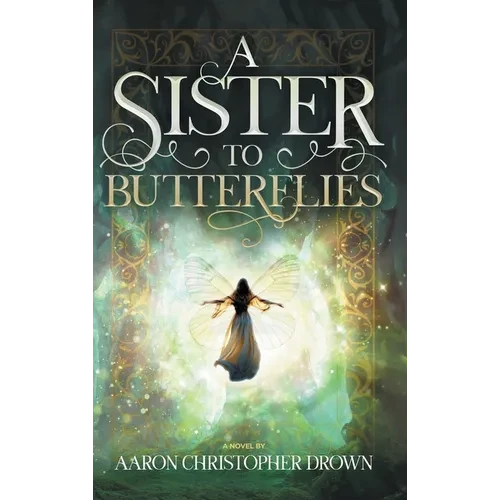 A Sister to Butterflies - Hardcover