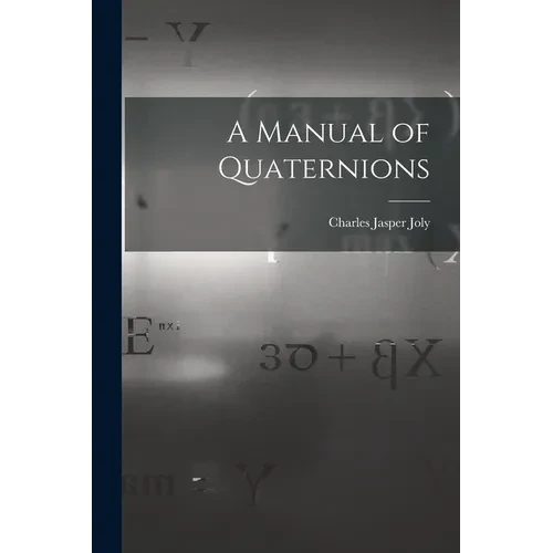 A Manual of Quaternions - Paperback