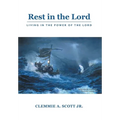 Rest in the Lord: Living in the Power of the Lord - Hardcover