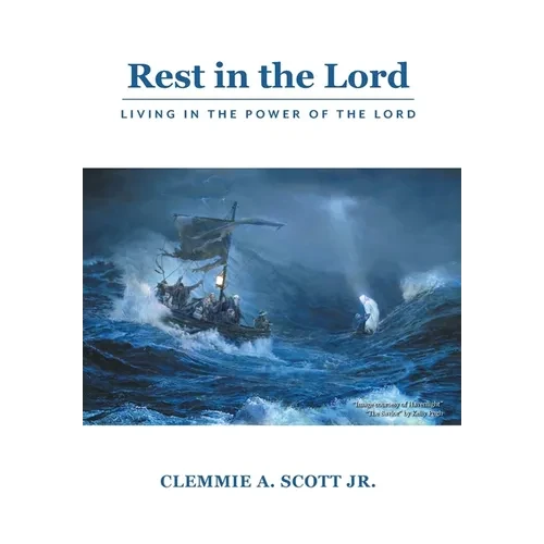 Rest in the Lord: Living in the Power of the Lord - Hardcover