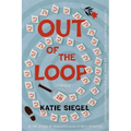 Out of the Loop: A Mystery - Paperback