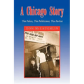A Chicago Story - Hardcover