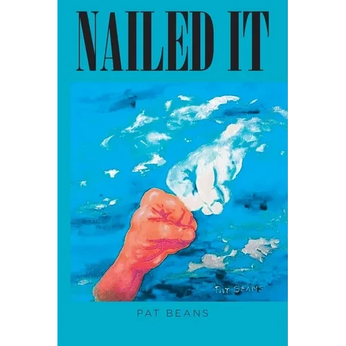 Nailed It: An Artists's Unique View of the Bible - Paperback