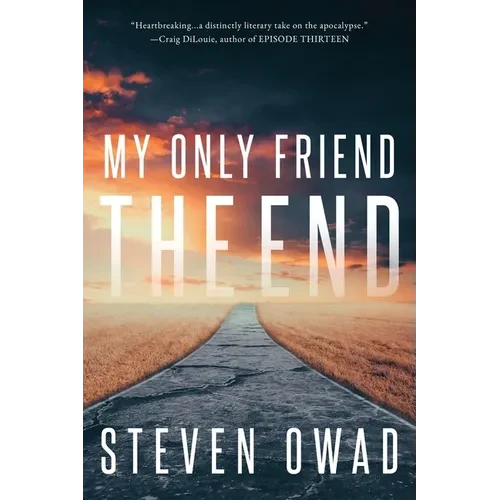 My Only Friend, the End - Paperback