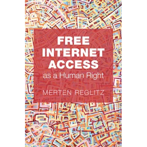 Free Internet Access as a Human Right - Hardcover