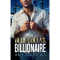 Blue Collar Billionaire - Paperback