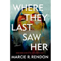 Where They Last Saw Her - Library Binding