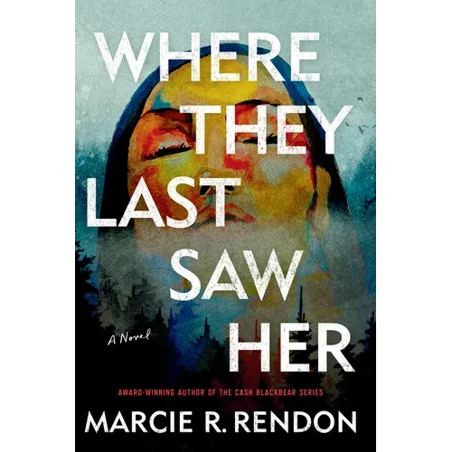 Where They Last Saw Her - Library Binding
