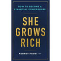 She Grows Rich - Hardcover