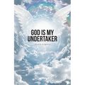 God Is My Undertaker - Paperback