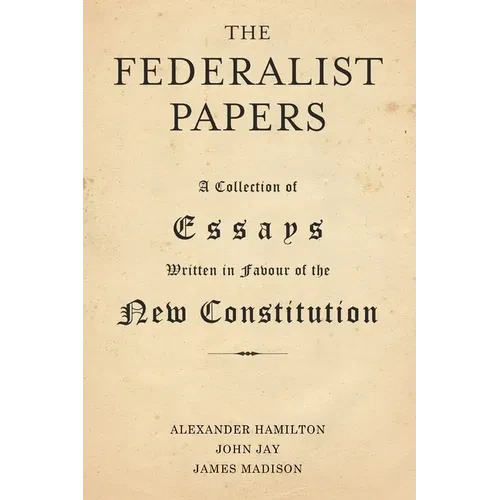 The Federalist Papers - Hardcover