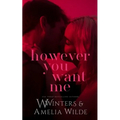 However You Want Me - Paperback