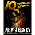 10 Treasure Legends! New Jersey: Lost Gold, Hidden Hoards and Fantastic Fortunes - Paperback