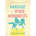 Marriage and Other Monuments - Hardcover