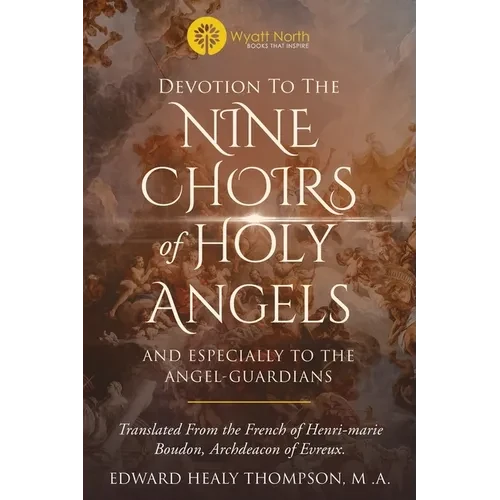 Devotion to the Nine Choirs of Holy Angels - Paperback
