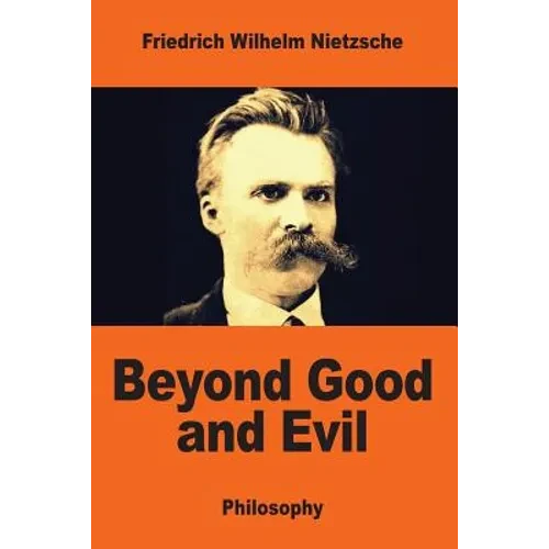 Beyond Good and Evil - Paperback