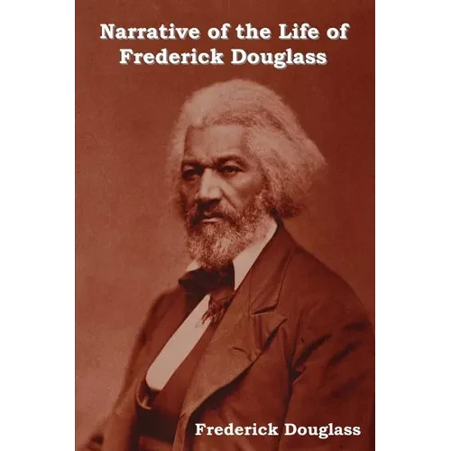 Narrative of the Life of Frederick Douglass - Paperback