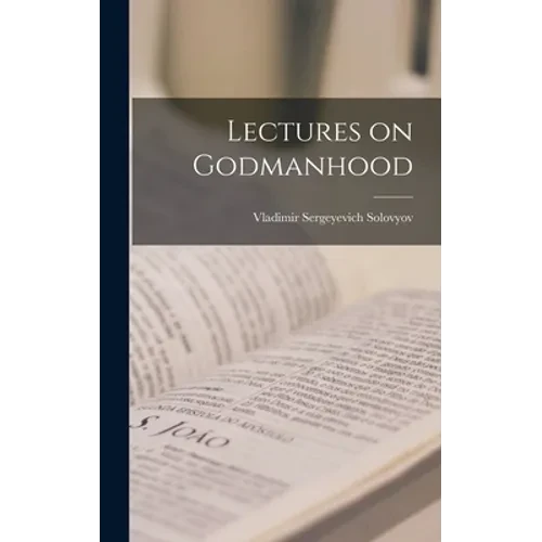 Lectures on Godmanhood - Hardcover