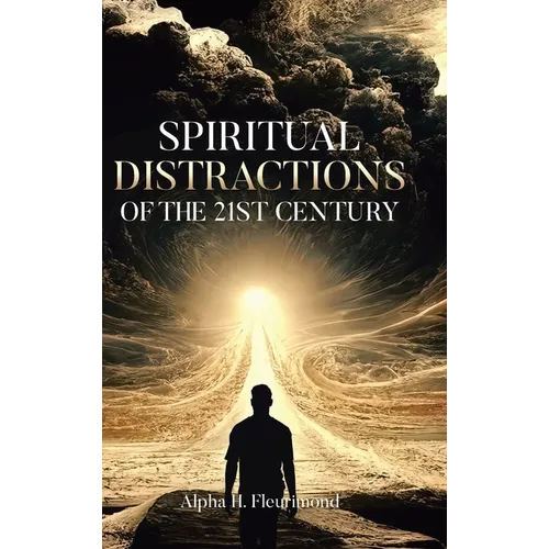 Spiritual Distractions of the 21st Century