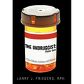 The Undruggist: Book One: A Tale of Modern Apothecary and Wellness - Hardcover