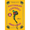 Guatemalan Rhapsody: Stories - Paperback