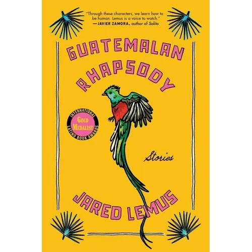 Guatemalan Rhapsody: Stories - Paperback