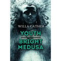 Youth and the Bright Medusa - Paperback