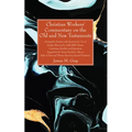 Christian Workers' Commentary on the Old and New Testaments - Paperback
